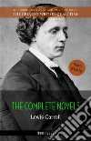 Lewis Carroll: The Complete Novels. E-book. Formato EPUB ebook di Lewis Carroll