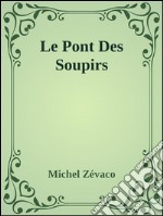 Le pont des soupirs. E-book. Formato EPUB ebook