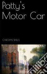 Patty&apos;s Motor Car. E-book. Formato EPUB ebook