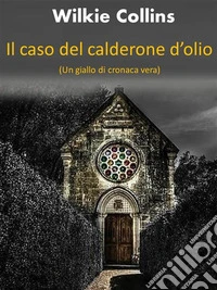 Il caso del calderone d'olio. E-book. Formato EPUB ebook