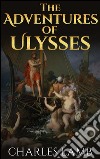 The Adventures of Ulysses - illustrated. E-book. Formato EPUB ebook