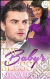 The Baby's Blessing: A BWWM Pregnancy Romance Novel. E-book. Formato EPUB ebook di Nina Ford