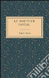 Le docteur Pascal. E-book. Formato Mobipocket ebook di Émile Zola