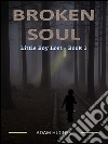 Broken soul. E-book. Formato EPUB ebook