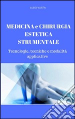 Medicina e chirurgia estetica strumentale. E-book. Formato EPUB ebook