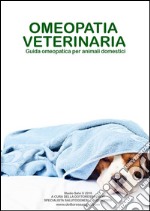 OMEOPATIA VETERINARIA - Guida omeopatica per animali domestici -. E-book. Formato Mobipocket ebook