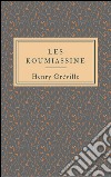 Les Koumiassine. E-book. Formato Mobipocket ebook