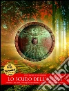 Lo scudo dell'anima. Combatti le tue paure, fronteggia le tue sofferenze, trasforma i tuoi problemi in risorse. E-book. Formato EPUB ebook