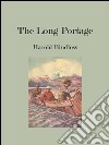 The long portage. E-book. Formato EPUB ebook