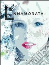 L'innamorata. E-book. Formato Mobipocket ebook di Evelina Cattermole