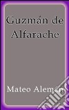 Guzmán de Alfarache. E-book. Formato EPUB ebook