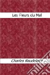 Les fleurs du mal. E-book. Formato Mobipocket ebook