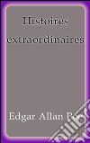 Histoires extraordinaires. E-book. Formato EPUB ebook