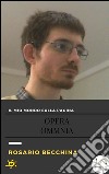 Il mio mondo sulla pagina-Opera Omnia. E-book. Formato EPUB ebook di Rosario Becchina