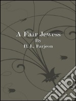 A fair jewess. E-book. Formato Mobipocket ebook