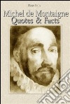 Michel de Montaigne: quotes & facts. E-book. Formato Mobipocket ebook