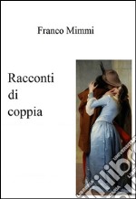 Racconti di coppia. E-book. Formato EPUB ebook