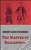 The master of Ballantrae. E-book. Formato EPUB ebook