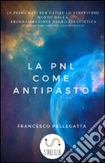 La PNL come antipasto. E-book. Formato EPUB ebook