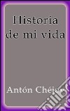 Historia de mi vida. E-book. Formato EPUB ebook