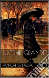 Eugenie Grandet. E-book. Formato Mobipocket ebook di Honoré de Balzac