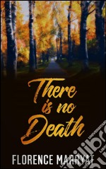 There is no death. E-book. Formato Mobipocket ebook