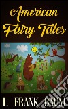 American fairy tales. E-book. Formato EPUB ebook