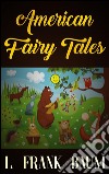 American fairy tales. E-book. Formato Mobipocket ebook