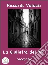 La Giulietta del '62. E-book. Formato EPUB ebook di Riccardo Valdesi