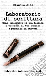 Laboratorio di scrittura. E-book. Formato EPUB ebook