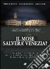 Il MOSE salverà Venezia?. E-book. Formato EPUB ebook di Vincenzo Di Tella