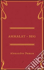 Ammalat-Beg. E-book. Formato EPUB ebook