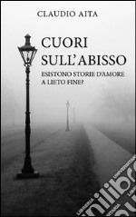 Cuori sull'abisso. E-book. Formato EPUB ebook