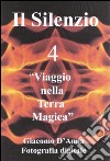 Il silenzio quattro. E-book. Formato EPUB ebook