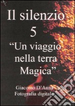 Il Silenzio cinque. E-book. Formato EPUB ebook