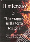 Il Silenzio cinque. E-book. Formato EPUB ebook