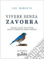 Vivere senza zavorra. E-book. Formato EPUB