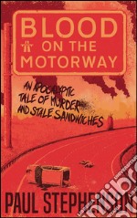 Blood on the motorway. E-book. Formato EPUB