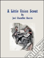 A little union scout. E-book. Formato Mobipocket