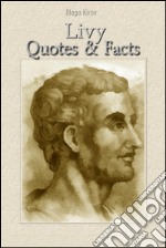 Livy: quotes & facts. E-book. Formato Mobipocket