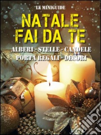 Natale Fai da te. E-book. Formato EPUB ebook di Valerio Poggi