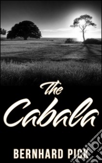 The Cabala. E-book. Formato Mobipocket ebook di Bernhard Pick