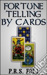 Fortune telling by cards. E-book. Formato Mobipocket ebook