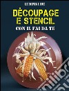 Decoupage e Stencil . E-book. Formato PDF ebook