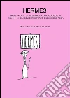 Hermes. Breve storia di un levriero coraggioso e di milioni di ciambelle ricoperte di zucchero rosa. E-book. Formato EPUB ebook di Chiara Lo Conte