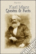 Karl Marx: quotes & facts. E-book. Formato EPUB ebook