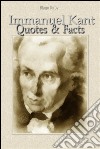 Immanuel Kant: quotes & facts. E-book. Formato EPUB ebook