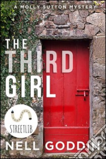 The Third Girl. E-book. Formato Mobipocket ebook di Nell Goddin