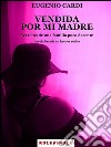 Vendida por mi madre. E-book. Formato EPUB ebook