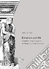 Rinascere antichiL'architettura nelle relazioni tra Parigi e Roma nel Seicento. E-book. Formato EPUB ebook di Annalisa Avon